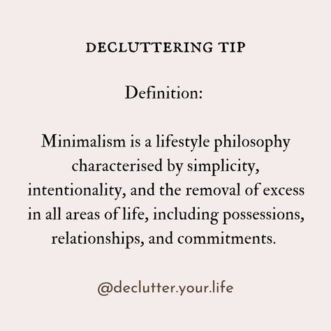 Definition: Minimalism is a lifestyle philosophy characterised by simplicity, intentionality, and the removal of excess in all areas of life, including possessions, relationships, and commitments. #MinimalismDefinition #SimplicityLifestyle #declutteringtips #decluttermotivation #declutteryourlife #declutterandorganise Areas Of Life, Declutter Your Life, Organize Declutter, Declutter, Philosophy, My Saves, Lifestyle, Quick Saves