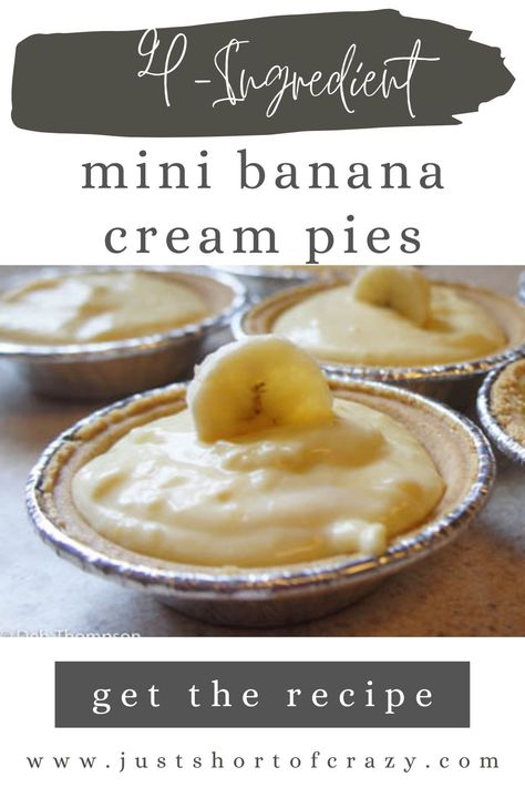 Mini Banana Pudding Pies, Mini Banana Cream Pies, Mini Gram Cracker Crust Pie Recipes, Mini Graham Cracker Crust Desserts, Mini Graham Cracker Crust Pies, Mini Pudding Pies, Bannana Cream Pie, Mini Banana Cream Pie, Banana Cream Pie Recipe With Pudding