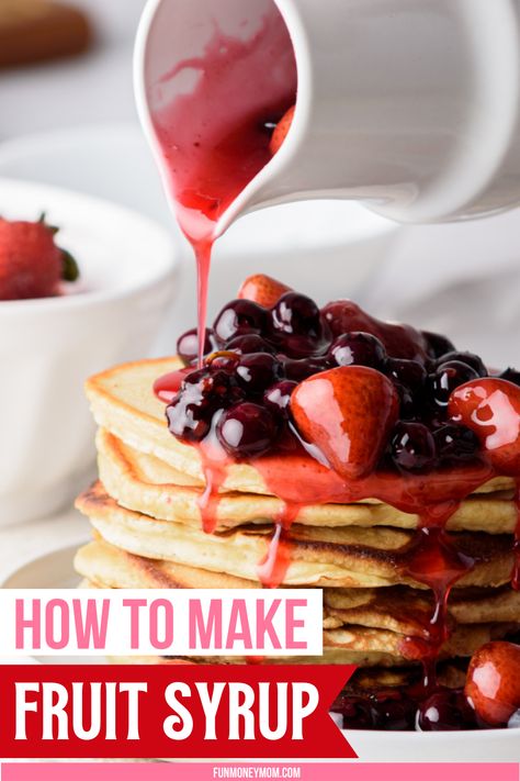 This easy recipe for Simple Fruit Syrup is the perfect way to add a sweet, fresh pop of flavor to your morning pancakes, waffles, crepes and more! The best part is that this delicious recipe only takes 5 minutes prep time and 4 simple ingredients. Fruit Pancake Syrup, Homemade Fruit Syrup For Pancakes, Fruit Syrup Recipe Pancakes, Fruit Topping For Pancakes, Diy Syrup Pancakes, Flavored Syrups For Pancakes, Fruit Syrup For Pancakes, Grape Syrup Recipe, Homemade Fruit Syrup