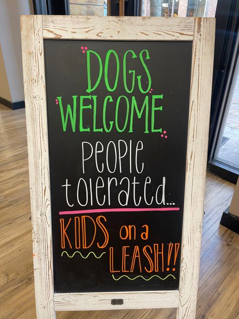 Dog Chalkboard Art, Funny Chalkboard Signs, Dog Daycare Ideas, Business Chalkboard, Sidewalk Chalkboard Sign, Daycare Signs, Diy Easel, Halloween Chalkboard, Sidewalk Signs