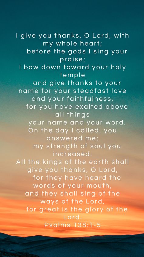 Psalms 138:1-5 Whole Heart, Give Thanks, Psalms, The Bible, Singing, Bible, Quotes