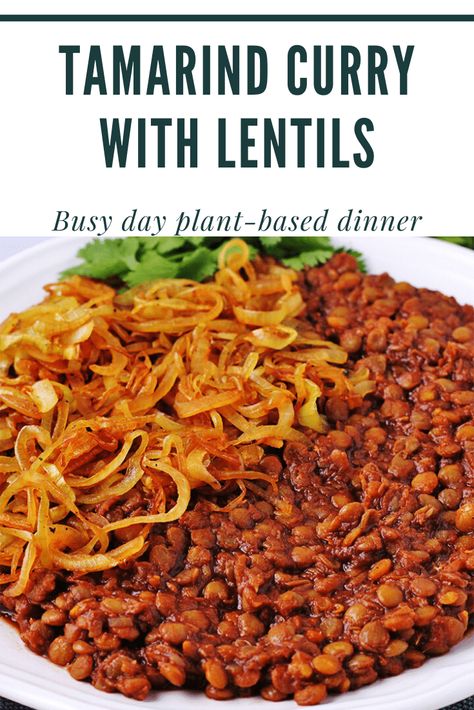 Tamarind curry with lentils and a 3-ingredient sauce with tamarind paste is a perfect recipe for those busiest of days when you want something delicious, nutritious and plant-based (vegan), but time (and sometimes motivation) is at a premium. #tamarind #lentils #vegandinner #healthydinner #quickrecipes #plantbasedrecipes #plant-basedrecipebeginners #veganrecipes #lentilrecipes #tamarindpaste #tamarindsauce Tamarind Curry, Instant Pot Lentils, Tamarind Recipes, Tamarind Sauce, Savory Treats, Fresh Eats, Tamarind Paste, Plant Based Dinner, Green Recipes