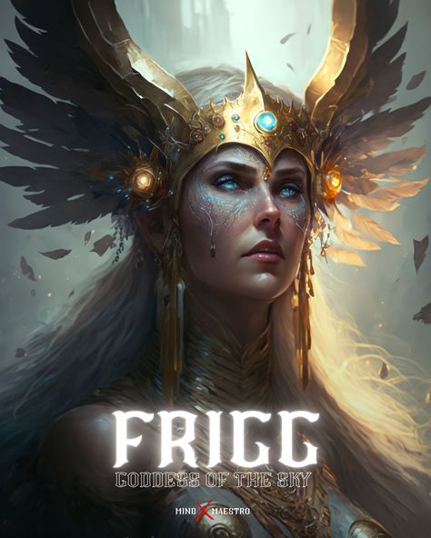 Frigg is a Norse goddess, who is known as the queen of the gods and the goddess of marriage and motherhood. She is the wife of Odin and the mother of Baldr, Hodr and Hermod. She is associated with the power of foresight and is said to know the fate of all living things. She is also associated with the protection of the home and hearth, and is often depicted as a loving and nurturing mother figure. Frigg represents the idea of the ultimate mother figure and the embodiment of the feminine principl Frigg Norse Mythology, Frigg Goddess, Loki Asgard, Viking Artwork, Norse Mythology Art, Goddess Of The Sky, Norse Goddess Of Love, Goddess Of Marriage, Fantasy Imagination