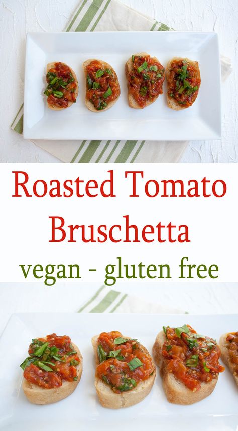 Roasted Tomato Bruschetta - This vegan gluten free appetizer is a host's best friend. It is not only easy to throw together, but it is elegant and satisfying. Gluten Free Bruschetta, Roasted Tomato Bruschetta, Gluten Free Appetizer, Vegan Appetizers Recipes, Easy Bruschetta, Tomato Bruschetta, Gluten Free Appetizers, Roasted Tomato, Vegan Appetizers