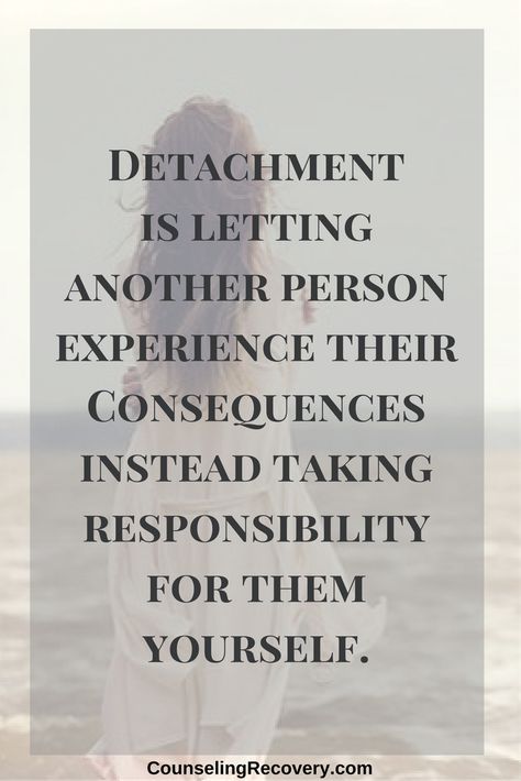 Detachment Quotes, Emotional Detachment, Codependency Relationships, Al Anon, Under Your Spell, 12 Step, Relationship Problems, Funny Relationship, What’s Going On