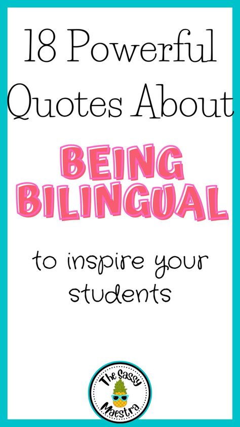 Bilingual Quotes, Learning Quotes Inspirational, Bilingual Teaching, Class Quotes, Dual Language Classroom, Bilingual Classroom, Learn Another Language, Spanish Teaching Resources, Writing Blog