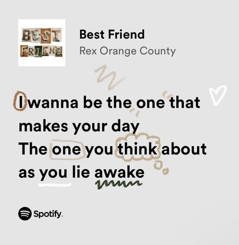 decorated lyrics , best friend , rex orange county , spotify lyrics , song Best Friend By Rex Orange County, Lyrics About Friendship Spotify, Rex Orange County Widget, Spotify Songs For Best Friends, Friendship Lyrics Spotify, Best Friend Rex Orange County Lyrics, Song Lyrics For Besties, Lyrics For Best Friends Songs, Song To Dedicate To Best Friend