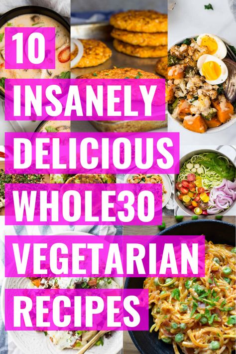 10 BEST WHOLE30 VEGETARIAN RECIPES - 10 delicious vegetarian recipes that are Whole30 compliant, completely filling and full of flavor! Whole 30 Vegetarian Recipes, Whole 30 Vegetarian, Whole 30 Vegan, Whole30 Vegetarian, Whole 30 Meal Plan, Vegetarian Meal Plan, Recipe 30, Diet Vegetarian, Recipes Vegetarian