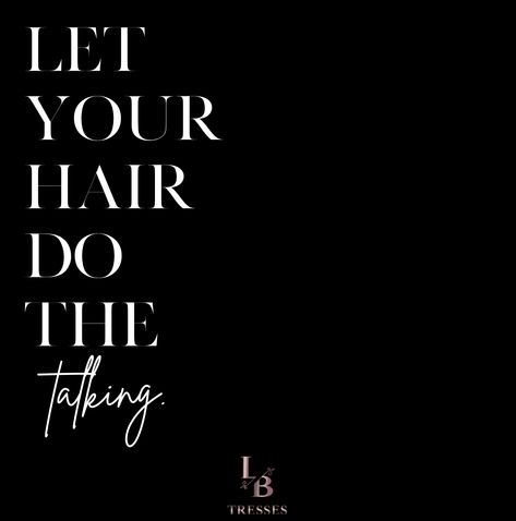 Hair And Beauty Quotes, New Hair Who Dis Quotes, Black Women Hair Quotes, Hair Business Slogans, Black And White Aesthetic Hair Salon, Hair Business Instagram Bio, Instagram Post Ideas For Hairstylist, Hair Business Quotes, Hairpage Names Ideas