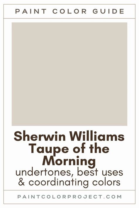 Looking for the perfect taupe paint color for your home? Let’s talk about Sherwin Williams Taupe of the Morning and if it might be right for your home! Outside House Paint Colors Stucco, Creamy Color Paint, Putty Paint Color Sherwin Williams, Sherwin Williams Oatmeal Color, Taupe Of The Morning Sherwin Williams Exterior, Taupe Window Trim, Neutral Paint Colors For Home, Sherman Williams Taupe Colors, Sherwin Williams Paint Colors For Bathroom