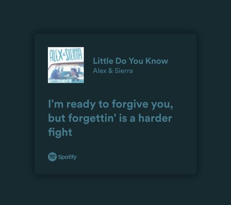 #love #pain #lyrics Little Do You Know Lyrics, Little Do You Know, Love Pain, Spotify Lyrics, Im Ready, Forgiving Yourself, Lyric Quotes, Music Is Life, Song Lyrics