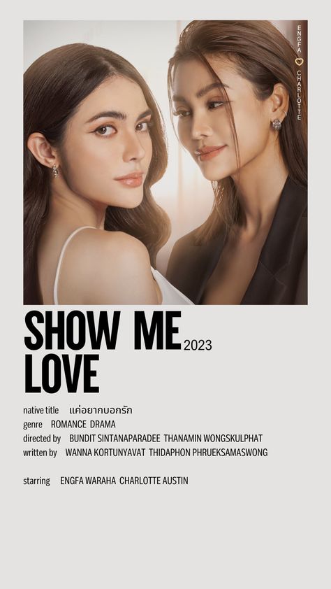 Show Me Love Series, Gl Series List, Gl Drama Recommendations, Gl Movie Recommendations, Gl Drama Series, Gl Thai Series, Show Me Love The Series Englot, Thai Drama Poster, Engfa Waraha And Charlotte Austin