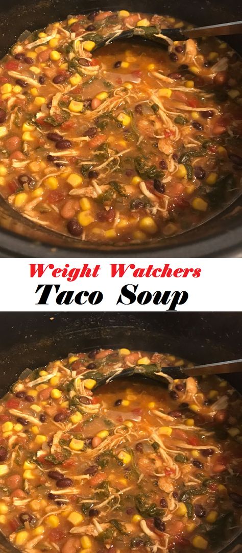 Weight Watchers Chicken Taco Soup Recipe, Ww Taco Soup Recipe Crock Pot, We Chicken Taco Soup, Taco Soup Ww Weight Watcher Recipes, Cheesy Taco Soup Recipe Weight Watchers, Cheesy Taco Soup Weight Watchers, Weightwatchers Taco Soup, Low Point Soup Weight Watchers, Taco Soup Low Calorie