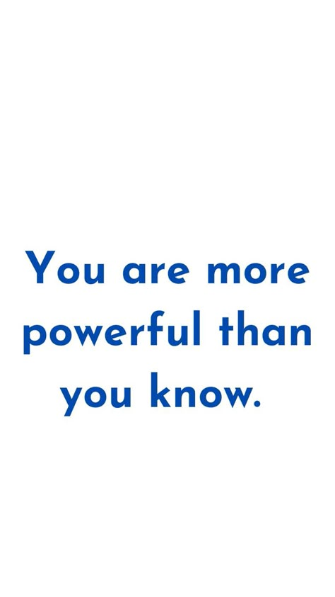 You Are More Powerful Than You Know, You Are Strong Quotes, Blue Quotes, Study Quotes, Daily Positive Affirmations, Study Motivation Quotes, Note To Self Quotes, Motivational Phrases, You Are Strong