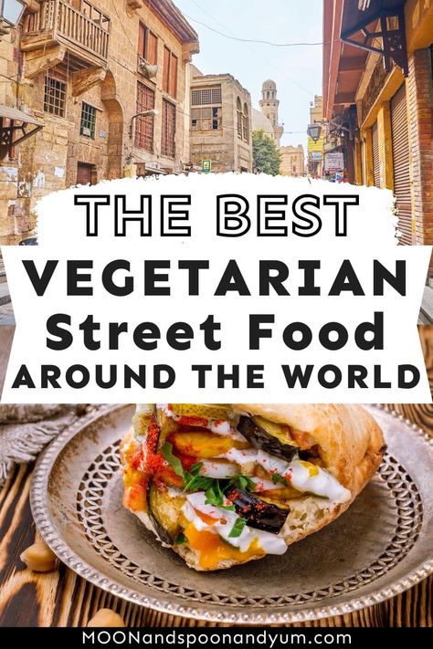 Vegetarian Street Food, Street Food Around The World, World Street Food, Food Around The World, Homemade Cookbook, Foreign Food, Best Street Food, Timing Is Everything, Savory Vegan