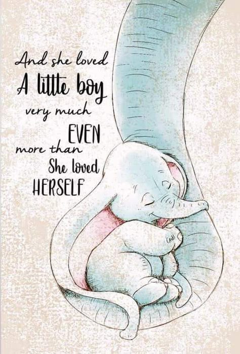 Dumbo Quotes, Baby Elephant Tattoo, Vom Avea Un Copil, Baby Elephant Drawing, Son Quotes From Mom, Mom And Baby Elephant, My Children Quotes, Mothers Love Quotes, Mommy Quotes