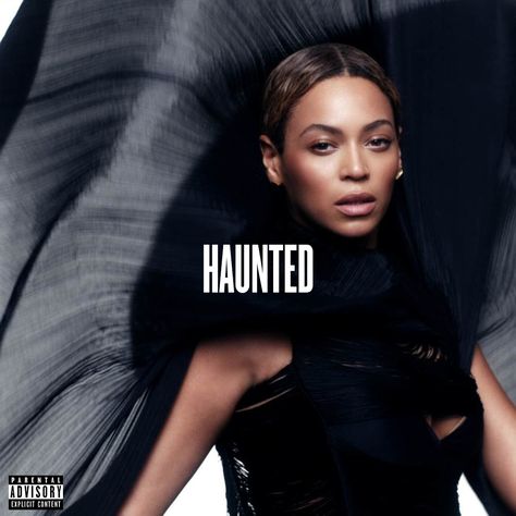 Haunted - Single, Beyoncé & Boots, 2013; font: Knockout Medium. Beyonce Ghost, Haunted Beyonce, Beyonce Haunted, Music Album Covers Beyonce, Rihanna Work, Beyonce Discography, Obsessed Beyonce Movie, Pierre Debusschere, Beyonce Album