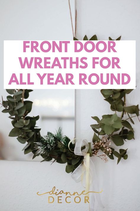 If you’re a fan of simple home decorating, the idea of having a year round front door wreath probably appeals to you. In this post, we’ll talk about which colors work for all four seasons and which types of wreaths make the most sense for this type of decorating. #homedecor #yearroundwreath #allyearroundwreath #frontdoorwreath #decoratingonabudget Types Of Wreaths, Round Front Door, Snow Theme, Front Door Wreaths, Cotton Stems, Simple Signs, Cotton Wreath, Boxwood Wreath, Year Round Wreath