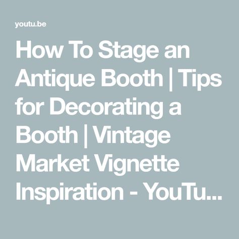 How To Stage an Antique Booth | Tips for Decorating a Booth | Vintage Market Vignette Inspiration - YouTube Antique Booth Backdrop Ideas, Vintage Booth Ideas Display, Setting Up An Antique Booth, Antique Trunk Decor, Antique Booth Displays Inspiration, Antique Booth Ideas Staging, Farmhouse Booth, Trunk Decor, Vintage Market Booth