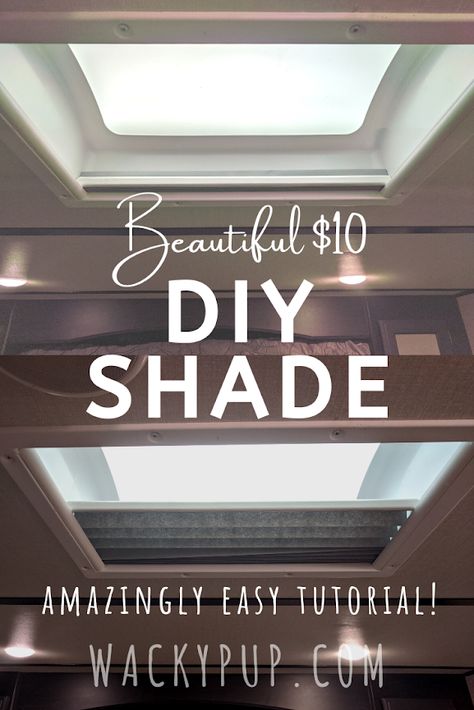 Sky Light Shades, Shades For Skylights, Sky Light Window Coverings, Camper Shades Diy, Diy Camper Upgrades, Curtains For Skylights Window, Camping Lighting Ideas, Skylight Blinds Diy, Rv Blinds Ideas Diy