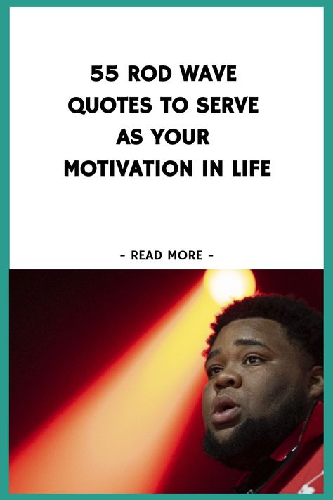 55 Rod Wave Quotes to Serve as Your Motivation in Life https://www.quoteambition.com/rod-wave-quotes Rod Wave Senior Quotes, R&b Quotes Lyrics, Song Quotes Lyrics Rod Wave, Rod Wave Lyric Tattoo Ideas, Rod Wave Captions For Instagram, Rod Wave Song Quotes, Quotes From Lyrics, Rod Wave Tattoo, Rod Wave Quotes