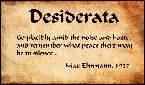 The Meaning Behind the Desiderata Poem Desiderata Poem Wallpaper, Desiderata Wallpaper, Desiderata Max Ehrmann, Poem Tattoo, Desiderata Poem, Max Ehrmann, Inspirational Writing, Prose Poem, Esteem Quotes