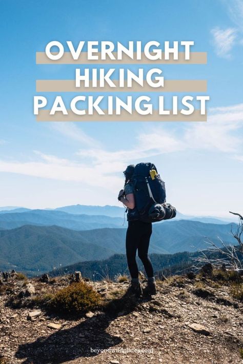 Overnight Hiking Packing List: A Complete Checklist - Beyond Wild Places Hiking Checklist Packing Lists, Overnight Hiking, Hiking Packing, Hiking Checklist, Hiking Packing List, 2 Person Tent, Hiking Pack, Hiking National Parks, Sea To Summit