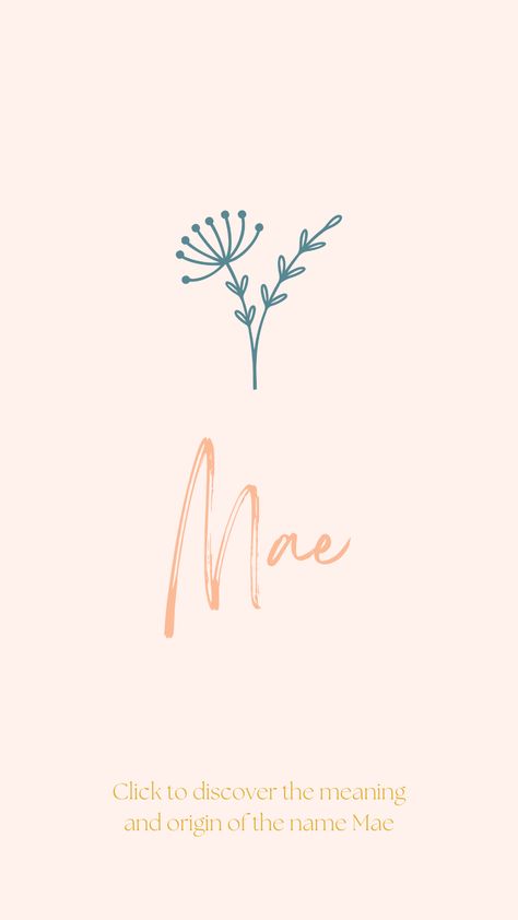 Discover the meaning and origin of the name Mae. Mae Name Meaning, Mae Name, Emma Meaning, May Name Meaning, Mabel Name Meaning, Maia Name Meaning, M Girl Names, Madelyn Name Meaning, Uncommon Baby Names