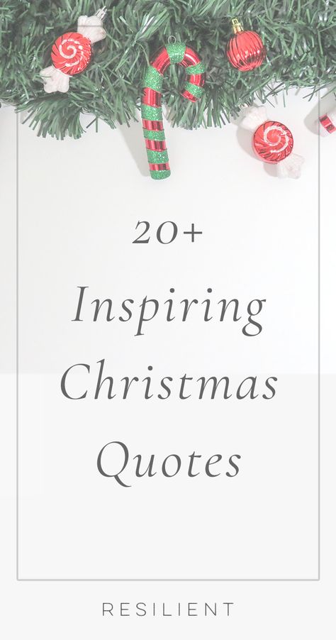 20+ Inspirational Christmas Quotes - Resilient #christmas #christmasquotes #xmas Kind Christmas Quotes, Christmas Grateful Quotes, Joy Of Christmas Quotes, Quote About Christmas, Christmas Eve Quotes Inspirational, Magical Christmas Quotes, Grateful Christmas Quotes, Inspiring Christmas Quotes, Christmas Kindness Quotes