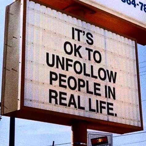 It's ok to unfollow people in real life life quotes quote wisdom quotes spiritual quotes best life quotes life pic Living Your Life Quotes, Work Life Quotes, Positive Living Quotes, Life Quotes Family, Happy Tuesday Quotes, Life Is Too Short Quotes, Funny Positive Quotes, Inspirational Humor, Funny Quotes Sarcasm