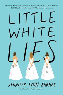 Little White Lies Jennifer Lynn Barnes, Little White Lies, Prim And Proper, We Were Liars, Auto Mechanic, Apartment Door, White Lies, Ya Books, Plot Twist