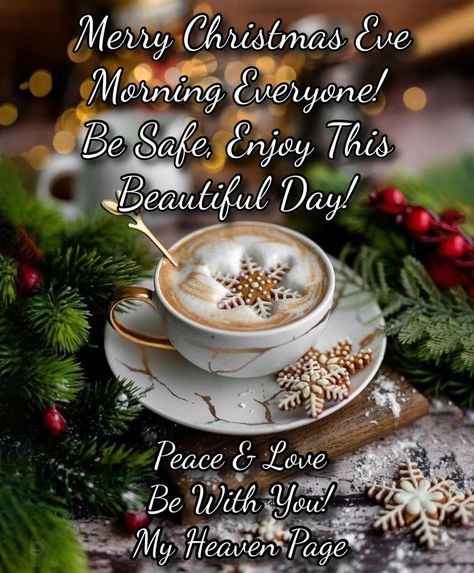 Merry Christmas Eve Morning Everyone! Be Safe Enjoy This Beautiful Day! Pictures, Photos, and Images for Facebook, Tumblr, Pinterest, and Twitter Good Morning Winter Images, Christmas Eve Morning, Christmas Eve Quotes, August Quotes, Good Morning Christmas, Good Morning Winter, Morning Christmas, Morning Winter, Morning Sunday