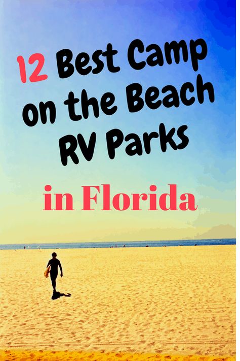 Beach Rv Camping, Rv Camping List, Rv Parks In Florida, Florida Campgrounds, Best Rv Parks, Rv Camping Checklist, Rv Campsite, Florida Camping, Rv Camping Tips