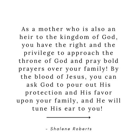 Do not treat this privilege lightly! There is power in the word of a praying mom. And no one else is going to approach the throne and plead for your children with the same conviction you will! • • • • #christianmama #momlife #motherhood #womenoftheword #graceupongrace #shereadstruth #sheislight #dailymotherhood #seekhimfirst #christianmomma #momswhopray #risenmotherhood #joyfulmamas #motherhoodunplugged #honestmotherhood #nothingisordinary #everydaymom #hopewriterslife #bedeeplyrooted #she... Christian Mom Aesthetic, Christian Motherhood, The Throne, The Kingdom Of God, Family Goals, Jesus Quotes, Christian Quotes, Mom Life, Bible