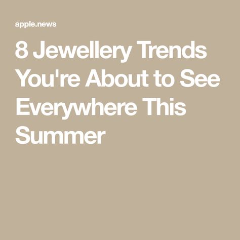 Top Jewelry Trends, Popular Jewelry Trends, Fall Jewelry Trends, Summer Jewelry Trends, Diy Leather Bracelet, Jewellery Trends, Tory Burch Earrings, Trending Bracelets, Cocktail Jewelry