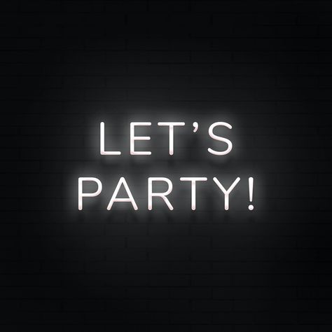 Glowing Let's party neon typography on a black background | free image by rawpixel.com / Hein Lets Party Image, Party Background Aesthetic, Party Asthetics, Black Asthetics, Typography Black And White, Birthday Typography, Neon Typography, Pink Neon Lights, Party Font