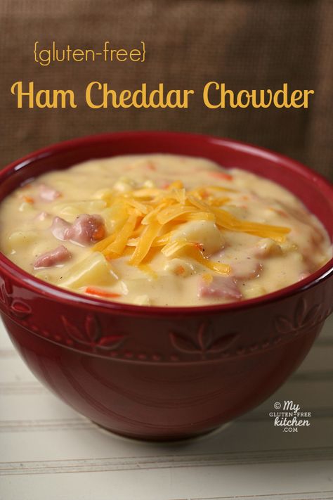 Stew Ideas, Cheddar Chowder, Soup Sunday, Ham Chowder, Gluten Free Ham, Sunday Ideas, Winter Foods, Gluten Free Kitchen, Healthy Soups