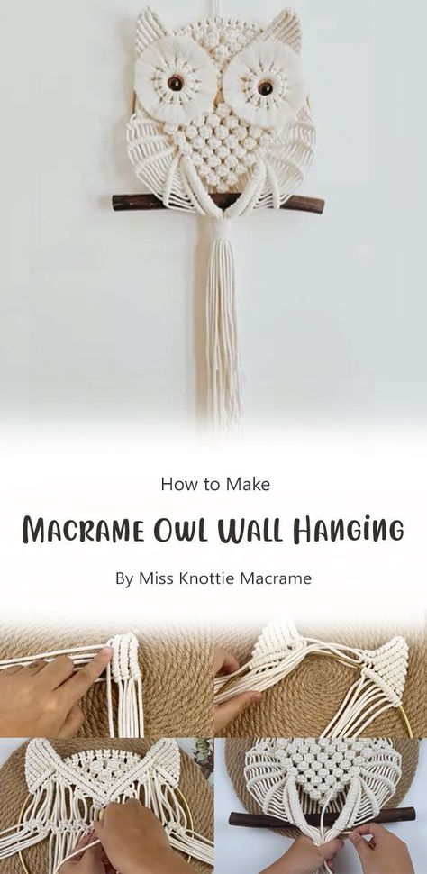 Owl Tutorial, Macrame Wall Hanging Tutorial, Macrame Wall Hanger, Free Macrame Patterns, Macrame Plant Hanger Patterns, Owl Wall Hanging, Macrame Owl, Macrame Knots Pattern, Diy Macrame Plant Hanger