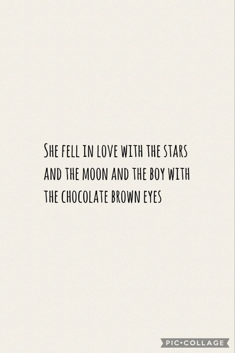 Brown eyed boys Brown Eyes Quotes For Him, Quotes For Brown Eyes, His Brown Eyes Quotes, Brown Eyes Poetry, Eyes Love Quotes, Brown Eyes Quotes, Brown Eyes Boy, Quotes About Eyes, Brown Hair Brown Eyes Guy