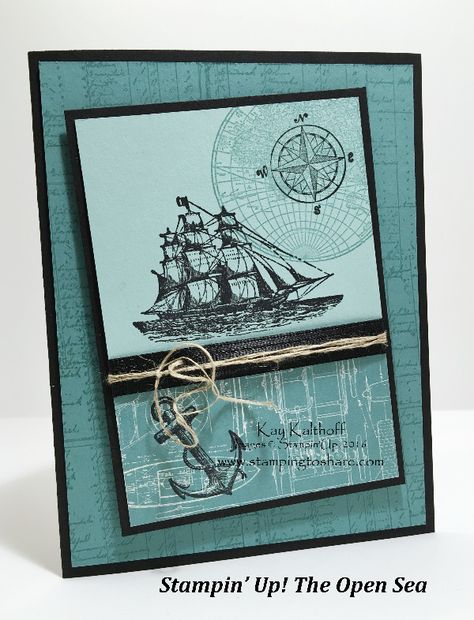 Stampin Up The Open Sea, Galley Ship, Boat Card, Male Birthday Cards, Sea Cards, Man Card, Men Cards, Man Cards, Clipper Ship