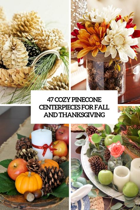 Pinecone Centerpieces For Fall Cover Diy Pinecone Centerpiece, Pinecone Display Ideas, Pinecone Centerpiece Fall, Pinecone Table Centerpieces, Pinecone Vase, Pine Cone Centerpiece Fall, Pinecone Centerpiece Ideas, Pinecone Centerpieces, Pine One Center Piece