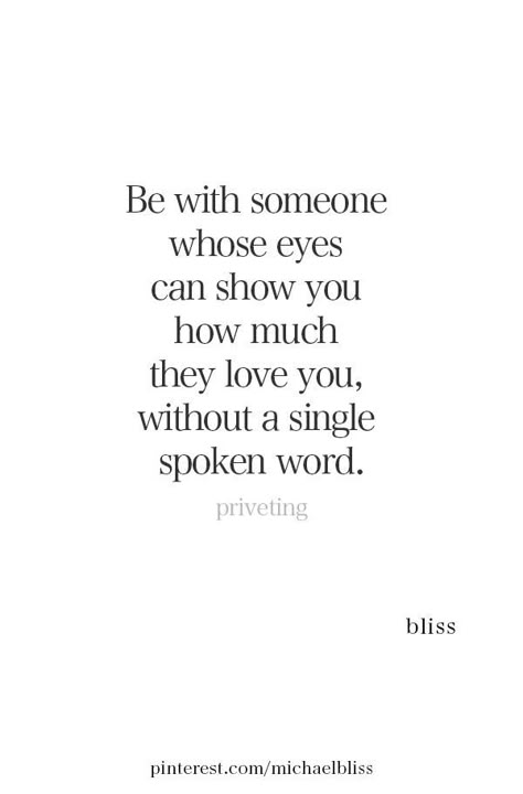 Never Felt Love Like This Quotes, Lost In Your Eyes Quotes, I Love You Without Saying I Love You, Eye Connection, Michael Bliss, Good Quotes, Soulmate Quotes, True Love Quotes, Spoken Word