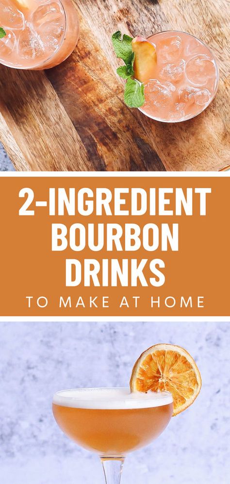 15+ 2-Ingredient Bourbon Drinks You Can Make At Home using common household mixers What To Mix With Bourbon, Drinks With Whiskey Easy, Drinks With Bourbon Whiskey, Bourbon Mixed Drinks Easy, Simple Bourbon Drinks, At Home Mixed Drinks, Mixed Drinks With Bourbon, Bourbon Recipes Drink, Mixed Drinks With Whiskey