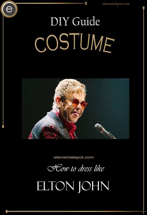 Dress Up Like Elton John Elton John Halloween Costume Women, Elton John Outfits Ideas, Elton John Inspired Outfit, Elton John Aesthetic Outfit, Elton John Outfits, Elton John Rocket Man Costume, Elton John Iconic Looks, Elton John Stage Costumes, Large Frame Glasses