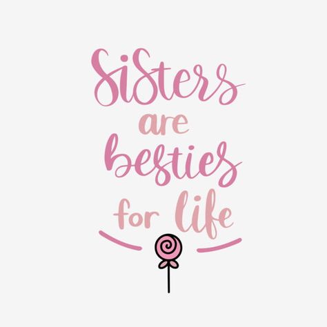 Pink Cute Sister Phrase Svg Art Word Sister Wallpaper, Happy Sisters, Wedding Caricature, Sisters Quotes, Hand Painted Bible, Svg Art, Blue Cartoon, Cute Sister, Sister Day