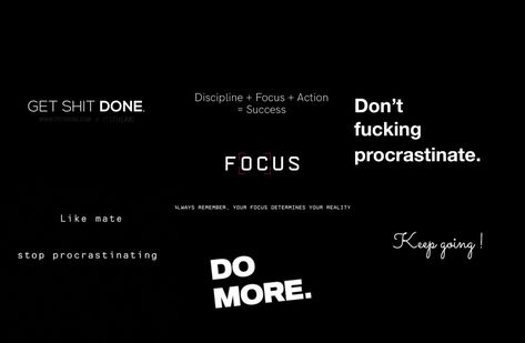 Stop procrastinating and get your shit done
Focus and do more 
Keep going! 
The result is success Ipad 10 Wallpaper Aesthetic, Motivational Quotes For Success Wallpaper For Laptop, Think Plan Execute Wallpaper Laptop, Quotes Deep Meaningful Wallpaper Laptop, 2k24 Wallpaper, Black Aesthetic Background For Laptop, Motivational Quotes For Success Aesthetic Wallpaper Laptop, Landscape Motivational Quotes, Motivational Quotes For Success Laptop