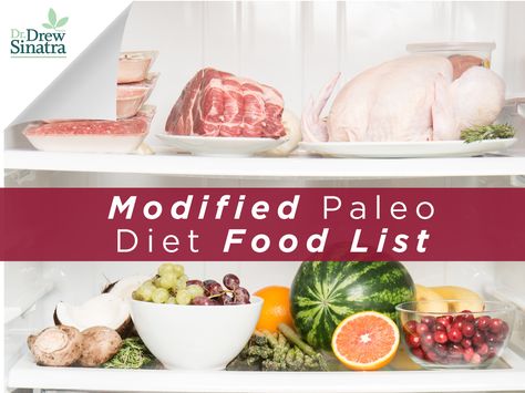 Discover which foods you can eat on Dr. Drew Sinatra's Modified Paleo Diet eating plan. Modified Paleo Diet, Paleo Food List, Paleo Diet Food List, 200 Calorie Meals, Paleo Diet Plan, Paleo Food, Calorie Meal Plan, Paleo Diet Recipes, Vegetable Nutrition