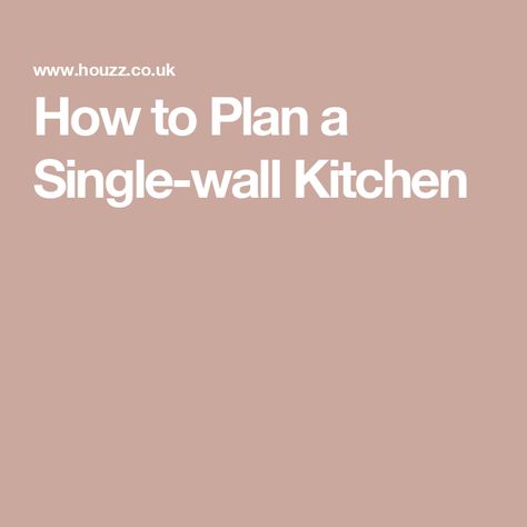 How to Plan a Single-wall Kitchen One Wall Kitchen Ideas Layout, Kitchen Single Wall Layout, Single Wall Kitchen Ideas, One Wall Kitchens, Single Wall Kitchen With Island, Different Kitchen Layouts, One Wall Kitchen With Island, Small Narrow Kitchen, Single Wall Kitchen Layout