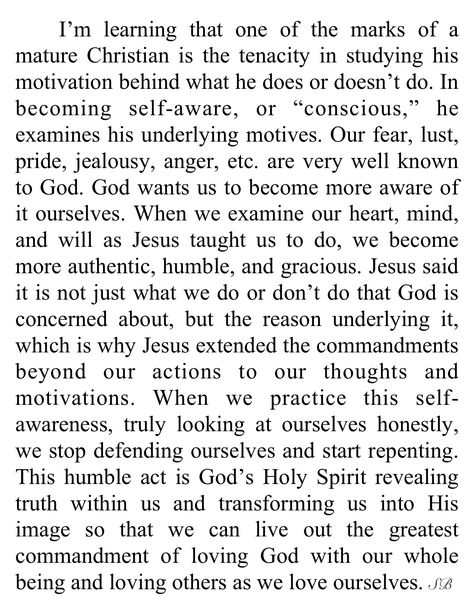 Where psychology meets faith... Jesus' goal - our maturity includes awareness of truth. Christian Psychology, Last Days Bible, Walking With Jesus, Spiritual Maturity, A Walk To Remember, Lord Help, Bible Encouragement, Scripture Quotes, Verse Quotes