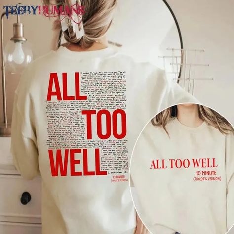 Listen To Taylor Swift, Sweatshirt Taylor Swift, All Too Well Lyrics, Taylor Swift Tshirt, Lyrics Taylor Swift, Ours Taylor Swift, Taylor Swift Merchandise, Cute Summer Shirts, Lyric Shirts